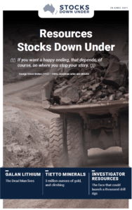 Resources Stocks Down Under: Galan Lithium, Tietto Minerals, Investigator Resources